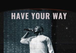Pastor Courage – Have Your Way – Pastor Courage Have Your Way Soundwela