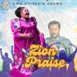 Sis. Chinyere Udoma – Zion Praise featured image Sis. Chinyere Udoma – Zion Praise – Sis Chinyere Udoma Zion Praise