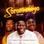 Tosin Bee – Soromidayo (Remix) ft. Yinka Alaseyori & Toluwani Sings featured image Tosin Bee – Soromidayo (Remix) ft. Yinka Alaseyori & Toluwani Sings – Tosin Bee Soromidayo Remix ft Yinka Alaseyori Toluwani Sings
