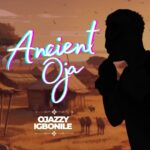 Ojazzy Igbonile - Ancient Oja featured image Ojazzy Igbonile - Ancient Oja – Ancient Oja by Ojazzyigbonile2