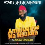 Ayaka Ozubulu – Amuluonye Na Nsukka featured image Ayaka Ozubulu – Amuluonye Na Nsukka – Ayaka Ozubulu Amuluonye Na Nsukka