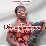 Blessing Udoeze – Oke Mgborogwu featured image Blessing Udoeze – Oke Mgborogwu – Blessing Udoeze Oke mgborogwu