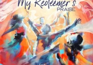 Dunsin Oyekan – My Redeemer’s Praise featured image Dunsin Oyekan – My Redeemer’s Praise – Dunsin Oyekan My Redeemers Praise