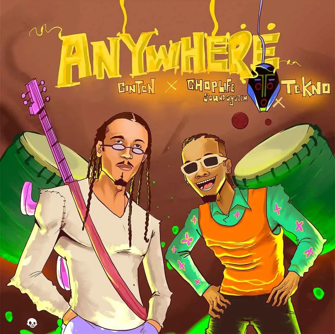 Ginton – Anywhere ft. ChopLife SoundSystem & Tekno featured image Ginton – Anywhere ft. ChopLife SoundSystem & Tekno – Ginton Anywhere ft ChopLife SoundSystem Tekno2