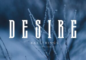 Kaestrings – Desire – Kaestrings Desire