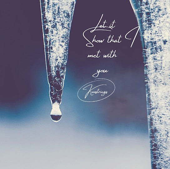 Kaestrings – Let It Show That I Met with You featured image Kaestrings – Let It Show That I Met with You – Kaestrings Let It Show That I Met with You