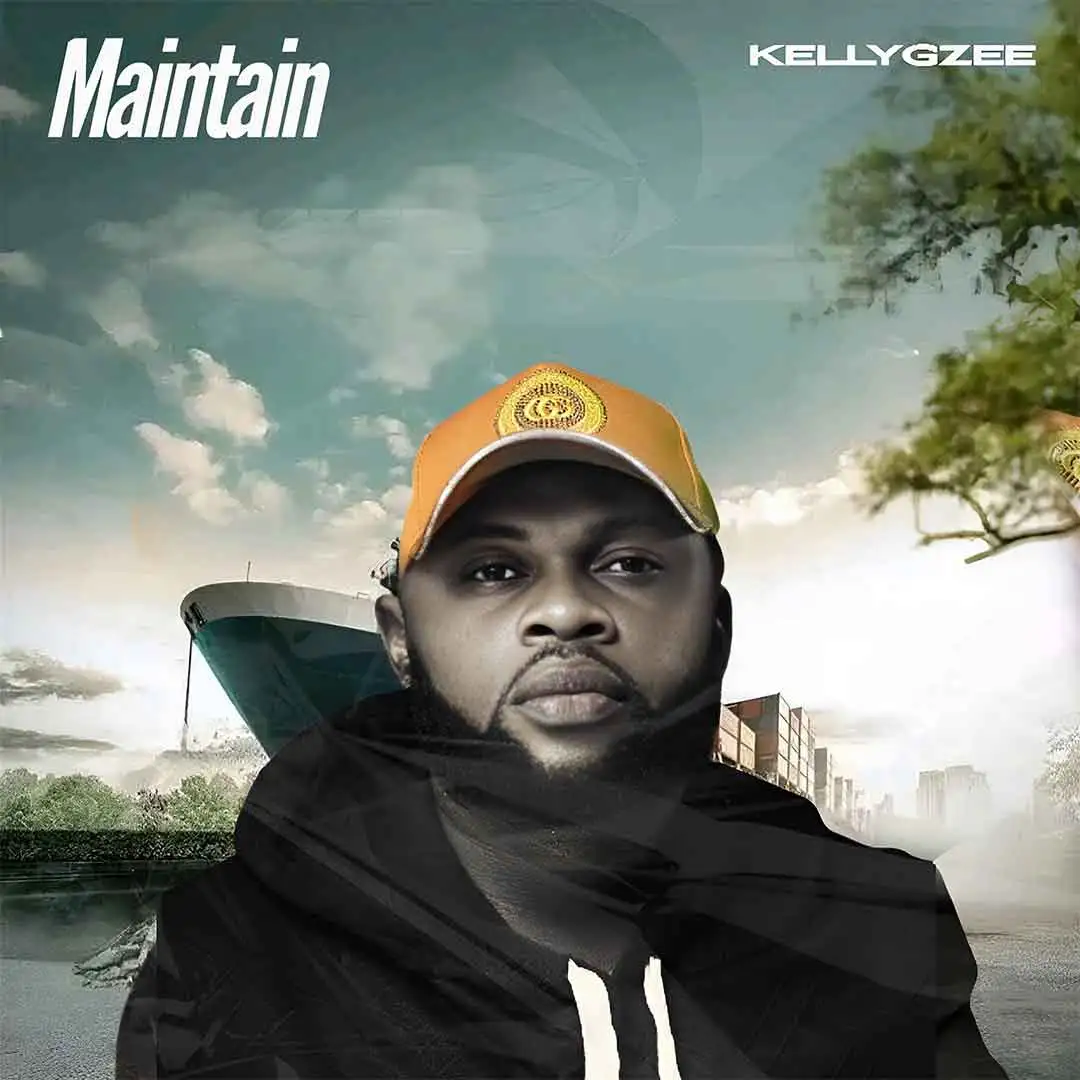 Kellygzee – Maintain featured image Kellygzee – Maintain – Kellygzee Maintain