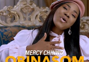 Mercy Chinwo – Obinasom featured image Mercy Chinwo – Obinasom – Mercy Chinwo Obinasom