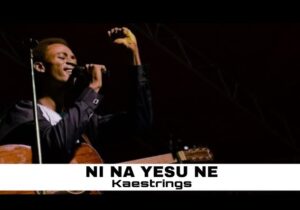 Kaestrings – Ni Na Yesu Ne (Cover) – NI NA YESU NE Cover by Kaestrings