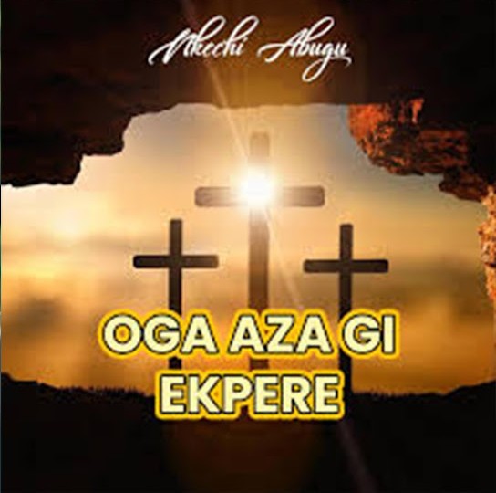 Nkechi Abugu – Oga Aza Gi featured image Nkechi Abugu – Oga Aza Gi – Nkechi Abugu Oga Aza Gi