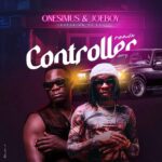 Onesimus – Controller (Remix) ft. Joeboy featured image Onesimus – Controller (Remix) ft. Joeboy – Onesimus Controller Remix ft Joeboy2