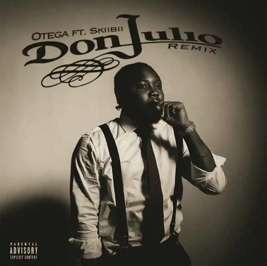 Otega – Don Julio (Remix) ft. Skiibii featured image Otega – Don Julio (Remix) ft. Skiibii – Otega Don Julio Remix ft Skiibii2