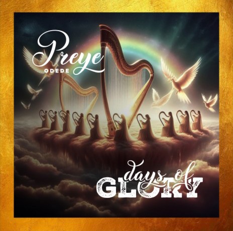 Preye Odede – Days of Glory &ndash; Preye Odede – Days of Glory2