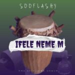 Sooflashy – Ifele Neme m featured image Sooflashy – Ifele Neme m – Sooflashy Ifele Neme m2