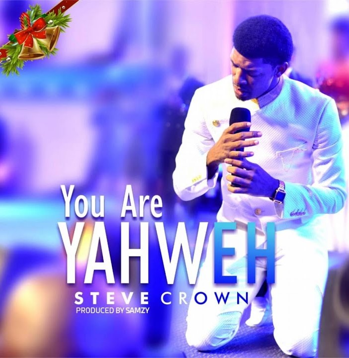 Steve Crown – You Are Yahweh &ndash; Steve Crown You Are Yahweh