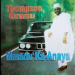 Thompson Oranu – Onye Nkem featured image Thompson Oranu – Onye Nkem – Thompson Oranu Chi Chi