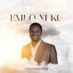 Toluwanisings – Emi O Ni Ku featured image Toluwanisings – Emi O Ni Ku – Toluwanisings Emi O Ni Ku