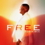 Tosin Bee – Free (Live) ft. Neon Adejo – Tosin Bee free album
