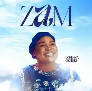 Uchenna Okereke – Zam &ndash; Uchenna Okereke Zam