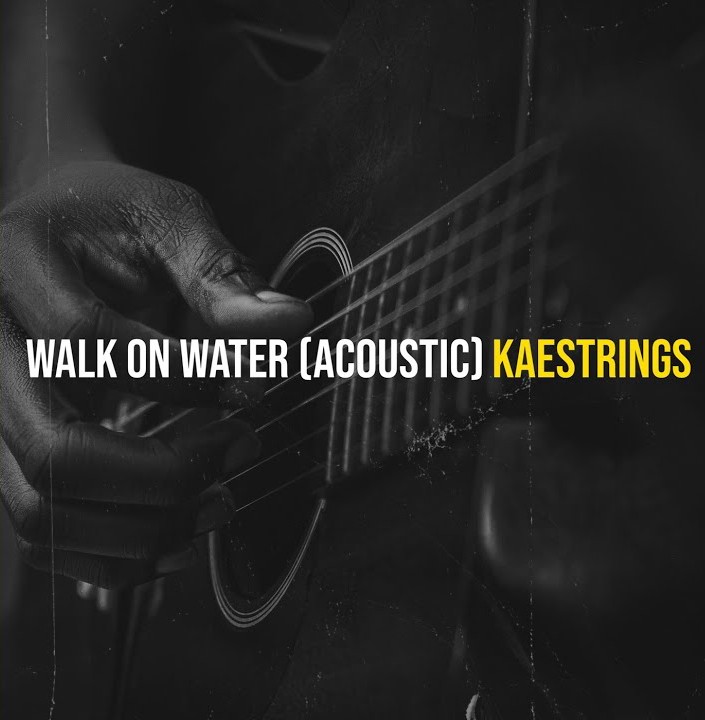 Kaestrings – Walk On Water (Acoustic) featured image Kaestrings – Walk On Water (Acoustic) – 1000000471