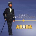 Chief Dr. Oliver De Coque – Oma Obi Dia, Pt. 2 featured image Chief Dr. Oliver De Coque – Oma Obi Dia, Pt. 2 – Chief Dr Oliver De Coque Oma Obi Dia Pt 2