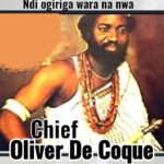 Chief Oliver De Coque – Ndi Ogiriga Wara na Nwa featured image Chief Oliver De Coque – Ndi Ogiriga Wara na Nwa – Chief Oliver De Coque Ndi Ogiriga Wara na Nwa