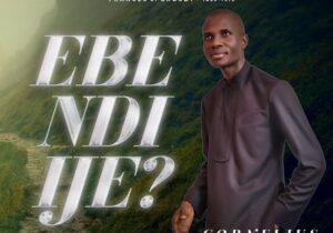 Cornelius Benjamin – Ebe Ndi Ije Wither Pilgrims &ndash; Cornelius Benjamin–Ebe Ndi Ije Wither Pilgrims
