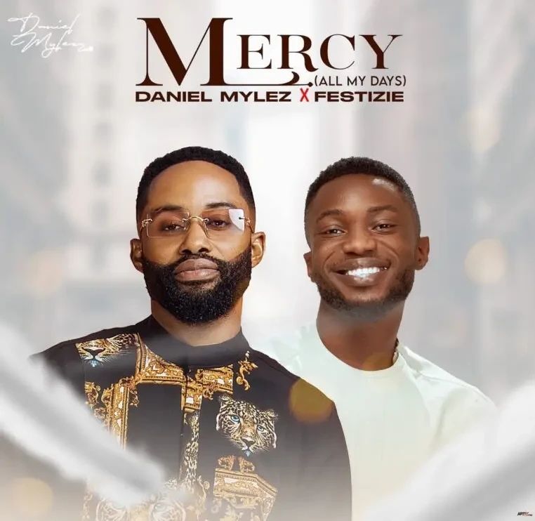 Daniel Mylez – Mercy (All My Days) Ft. Festizie featured image Daniel Mylez – Mercy (All My Days) Ft. Festizie – Daniel Mylez ft. Festizie Mercy All My Days