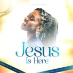 Jaddah – Jesus Is Here featured image Jaddah – Jesus Is Here – Jaddah Jesus Is Here