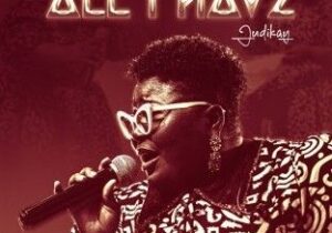 Judikay – All I Have – Judikay All I Have
