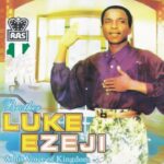 Luke Ezeji – Mmehe Nke Uwa Agwuwo &ndash; Luke Ezeji–Mmehe Nke Uwa Agwuwo