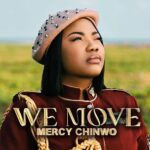 Mercy Chinwo – We Move featured image Mercy Chinwo – We Move – Mercy Chinwo We Move