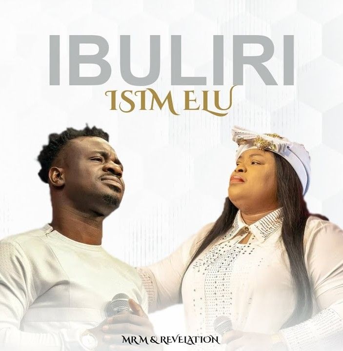 Mr M & Revelation – Ibuliri Isim Elu featured image Mr M & Revelation – Ibuliri Isim Elu – Mr MRevelation–Ibuliri Isim Elu
