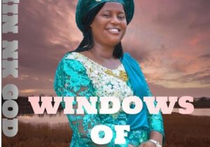 Nk God – Windows Of Heaven &ndash; Nk God Windows of Heaven2