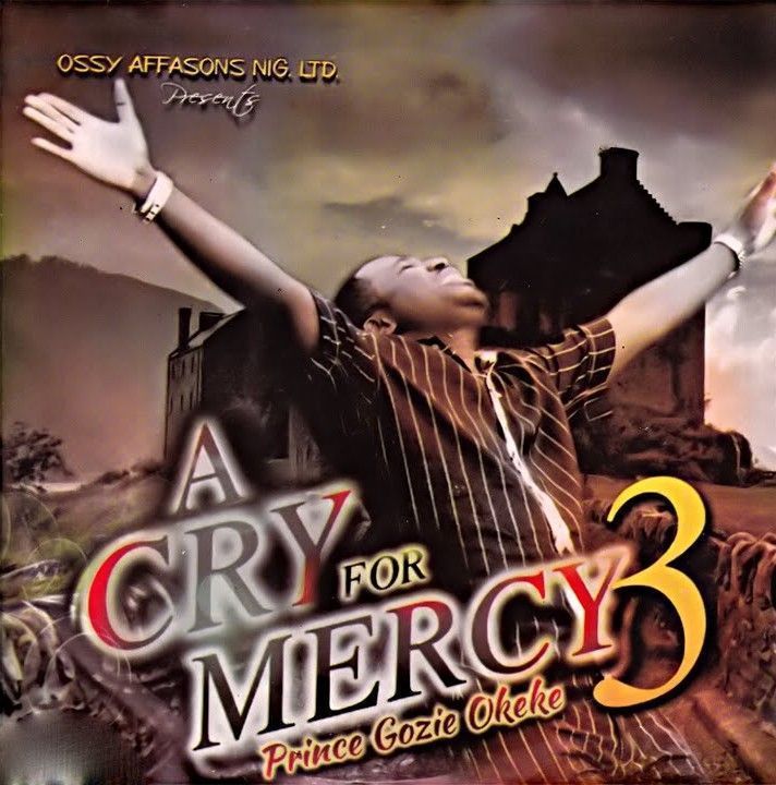 Prince Gozie Okeke – I Will Go Back To My Father featured image Prince Gozie Okeke – I Will Go Back To My Father – Prince Gozie Okeke A Cry For Mercy Part 3