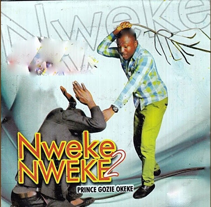 Prince Gozie Okeke – Nweke Nweke Pt. 2 featured image Prince Gozie Okeke – Nweke Nweke Pt. 2 – Prince Gozie Okeke–Nweke Nweke Pt. 2