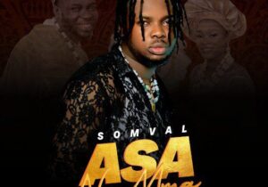 Somval – Asa Na Mma – Somval Asa Na Mma 1