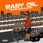Speed Darlington – Baby Oil featured image Speed Darlington – Baby Oil – Speed Darlington Baby Oil2