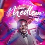 Tobi Akuraku – Praise Medley 2.0 (Praying Praise) featured image Tobi Akuraku – Praise Medley 2.0 (Praying Praise) – Tobi Akuraku–Praise Medley 2.0 Praying Praise