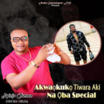 Apinjo Okenwa Oduma Okija – Akwaokuko Tiwara Aki Na Oba featured image Apinjo Okenwa Oduma Okija – Akwaokuko Tiwara Aki Na Oba – Apinjo Okenwa Oduma Okija Akwaokuko Tiwara Aki Na Oba