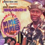 Bro. Ifeanyi Ibeabuchi – Mme-Mme Medley featured image Bro. Ifeanyi Ibeabuchi – Mme-Mme Medley – Bro. Ifeanyi Ibeabuchi – Mme Mme Vol. 3