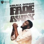 Ebuka Songs – Fade Away featured image Ebuka Songs – Fade Away – Ebuka Songs – Fade Away