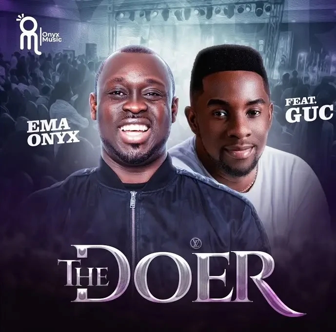 Ema Onyx – The Doer Ft. Minister GUC featured image Ema Onyx – The Doer Ft. Minister GUC –