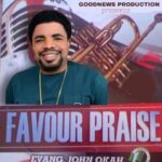 Evang. John Okah – Confess Positively – Evang. John Okah – Favour Praise Album