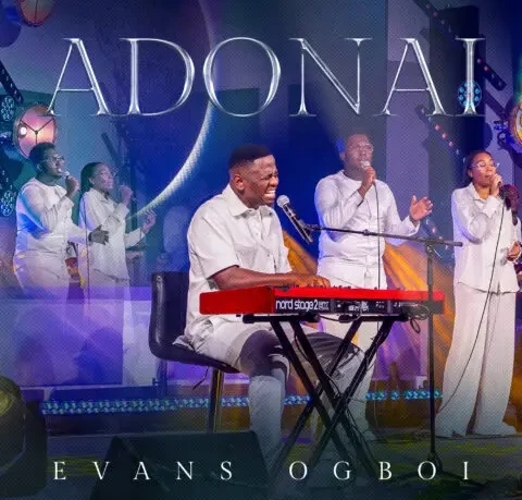 Evans Ogboi – ADONAI (Live) featured image Evans Ogboi – ADONAI (Live) – Evans Ogboi ADONAI Live