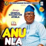 General Kollington Ayinla - Aare Naija featured image General Kollington Ayinla - Aare Naija – General Kollington Ayinla Anu Nla