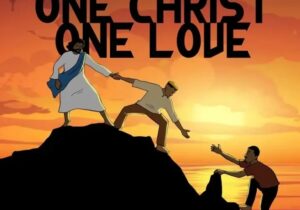 Israel The Creator – One Christ One Love Ft. Gaise Baba – Israel The Creator – One Christ One Love Ft. Gaise Baba