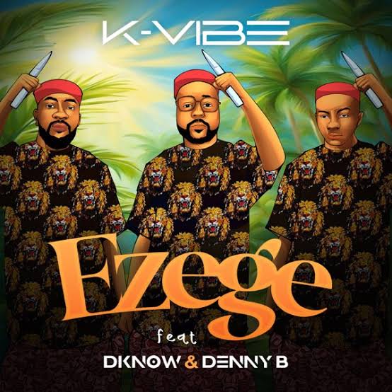 K-vibe – Ezege ft. Dknow & DennyB featured image K-vibe – Ezege ft. Dknow & DennyB – K vibe Ezege ft Dknow DennyB