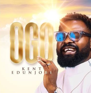 Kent Edunjobi – Ogo featured image Kent Edunjobi – Ogo – Kent Edunjobi – Ogo