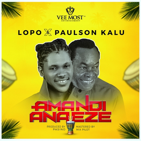 Lopo – Ama Ndi Ana Eze ft. Paulson Kalu featured image Lopo – Ama Ndi Ana Eze ft. Paulson Kalu – Lopo Ama Ndi Ana Eze ft Paulson Kalu